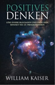 Mindset Bücher, William Kaiser