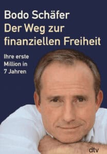 Der Weg zur finanziellen Freiheit von Bodo Schaefer